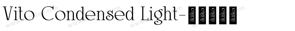 Vito Condensed Light字体转换